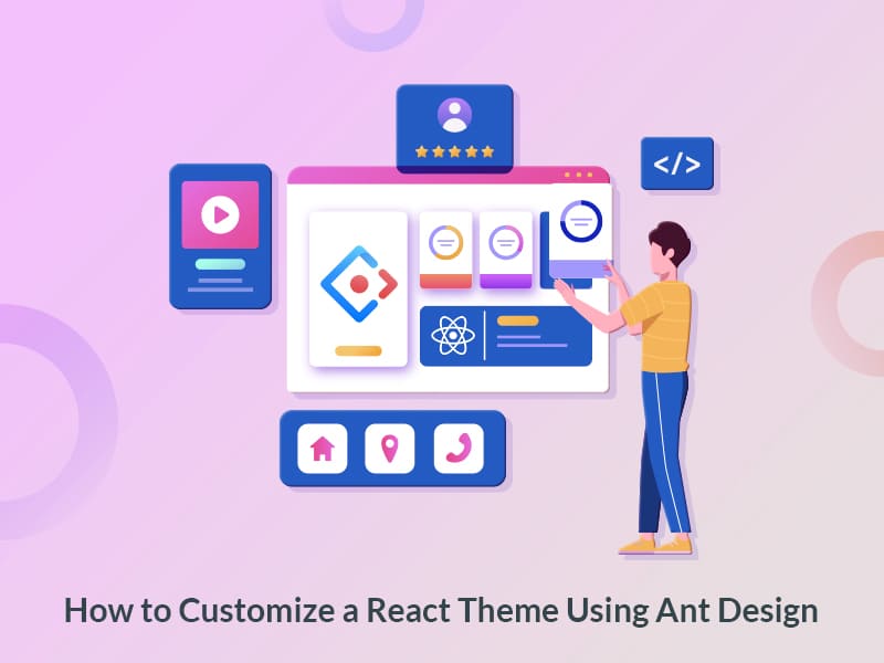 How To Customize A React Theme Using Ant Design Specbee